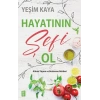 Hayatının Şefi Ol