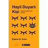 Hayli Duyarlı Kişi