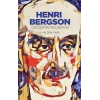 Henri Bergson –değişimin Felsefesi