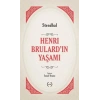 Henri Brulard’ın Yaşamı