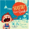 Hep “hayır!” Diyen Çocuk