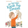 Her Yere Lazım Küçük Ayı Zımzım