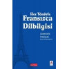 Her Yönüyle Fransızca Dilbilgisi