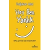 Hey Ben Yanlık