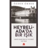 Heybeliadada Bir Işık - Deniz Harp Okulu ve Lisesi (1957-1964)