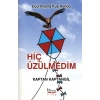 Hiç Üzülmedim