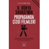 Iı. Dünya Savaşı’nda Propaganda Çizgi Filmleri