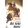 İki Sela Arası (tarihte Unutulan Kahraman Süleyman Paşa)