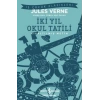 İki Yıl Okul Tatili (kısaltılmış Metin) 100 Temel Eser
