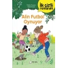 İlk Çizgi Romanım - Alin Futbol Oynuyor