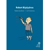 İlk Okuma Hikayeleri: Robert Büyüyünce