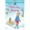 İlk Okuma Kitabım - Elif’in Kış Macerası