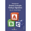İlköğretimde Drama Oyunlarıyla Türkçe Öğretimi