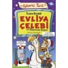 İnanılmaz Evliya Çelebi Ve Tükenmez Kalemi