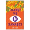 İnatçı Ve Savaşçı