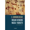 İnsan Kendini Nasıl Yarattı
