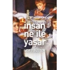 İnsan Ne İle Yaşar
