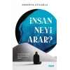 İnsan Neyi Arar