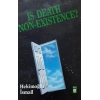 Is Death Non Existence? (ölüm Yokluk Mudur?)