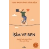 İşim Ve Ben