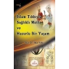 İslam Tıbbıyla Sağlıklı Mutlu Ve Huzurlu Bir Yaşam