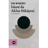 İslam’da Aklın Hikayesi