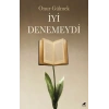 İyi Denemeydi