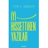 İyi Hissettiren Yazılar