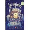 İyi Uykular Arkadaşlar