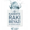 Kadehte Rakı Beyazı (ciltli)