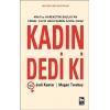 Kadın Dedi Ki