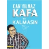 Kafa’da Kalmasın