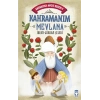 Kahramanım Mevlana - Kahraman Avcısı Kerem 5