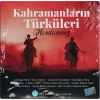 Kahramanların Türküleri Marşlarımız - Cd