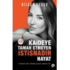 Kaideye Tamah Etmeyen İstisnadır Hayat