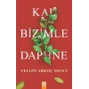 Kal Bizimle Daphne