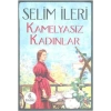 Kamelyasız Kadınlar