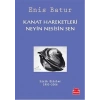 Kanat Hareketleri - Neyin Sesisin Sen