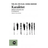 Karakter - Edebiyat Çalışmalarında Üç Soruşturma
