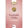 Kardeşlik Ahlakı
