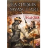 Kardeşlik Savaşçıları 2 - İşgalciler