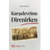 Karşıdevrime Direnirken