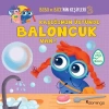 Kaşığımın Üstünde Baloncuk Var! Bebo Ve Bicenin Keşifleri 3