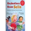 Kaybedince Kızan Selin