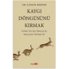 Kaygı Döngüsünü Kırmak