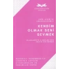 Kendim Olmak Seni Sevmek