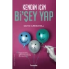 Kendin İçin Bi’şey Yap
