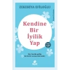 Kendine Bir İyilik Yap