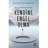 Kendine Engel Olma