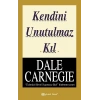 Kendini Unutulmaz Kıl